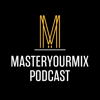 Master Your Mix Podcast - Mike Indovina