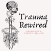 Logo of the podcast Trauma Rewired