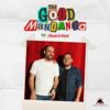 THE GOOD MANDANGA - Javi Sancho y Daniel Fez