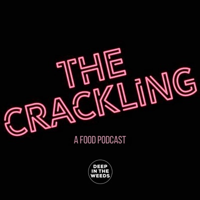 The Crackling - a food podcast.