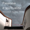 Passione e spiritualità - Parrocchia di S. Agostino