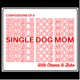 Confessions of a Single Dog Mom