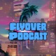 Fly Over Podcast