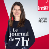 Journal de 07h00 - France Inter