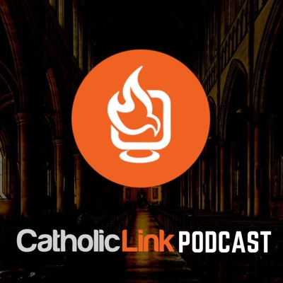 Catholic-Link Podcast Catholic-Link Podcast
