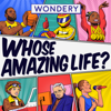 Whose Amazing Life? - Wondery