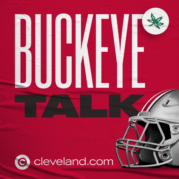 Buckeye Talk: Ohio State podcast by cleveland.com