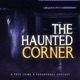 The Haunted Corner