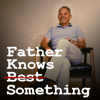 Father Knows Something - THT Studios