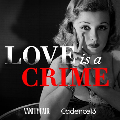 Love is a Crime:Vanity Fair & Cadence 13