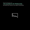 The Elements of Producing (Narrated Articles) - Mike Rekola