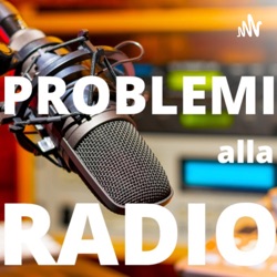 Problemi alla radio