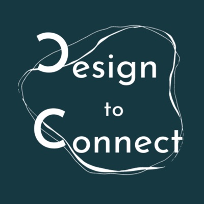 Design to Connect Design to Connect