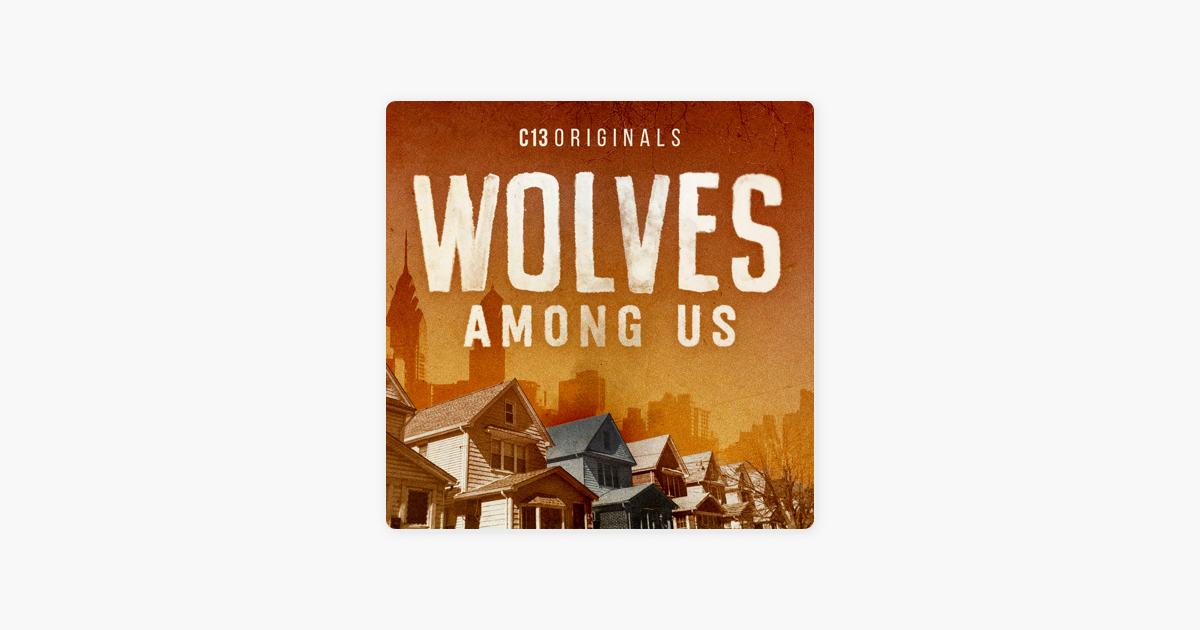 ‎True Story Introducing Wolves Among Us, Season 1, The Larry Lavin