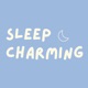 Sleep Charming - Sleep Stories & Meditations