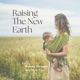 Raising the New Earth