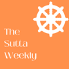 The Sutta Weekly - Sankalpa Chakma