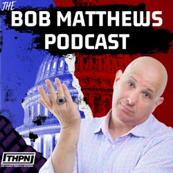 The Bob Matthews Podcast