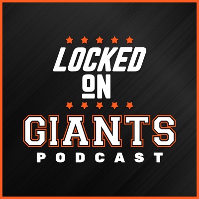 Locked On Giants – Daily Podcast On The San Francisco Giants:Locked On Podcast Network, Ben Kaspick