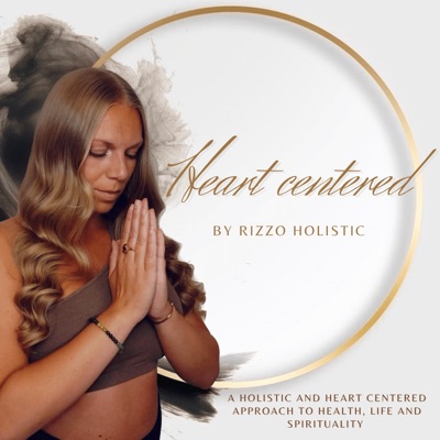 Heart Centered by Rizzo Holistic