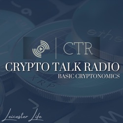 Crypto Talk Radio: Basic Cryptonomics