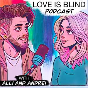 Love Is Blind Podcast