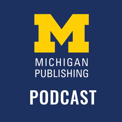 Michigan Publishing Podcast