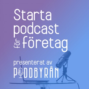 Starta podcast för företag