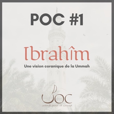 uPOC - Ibrahîm - Une vision coranique de la Ummah