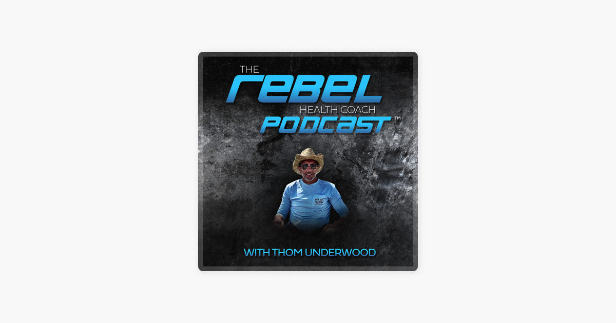 The Rebel Health Coach on Apple Podcasts