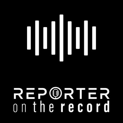 REPORTER On the Record