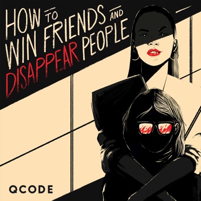 How to Win Friends and Disappear People:QCODE