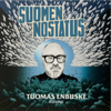 Suomen nostatus - Tuomas Enbuske, Otto Juote