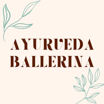 Ayurveda Ballerina Ayurveda Ballerina