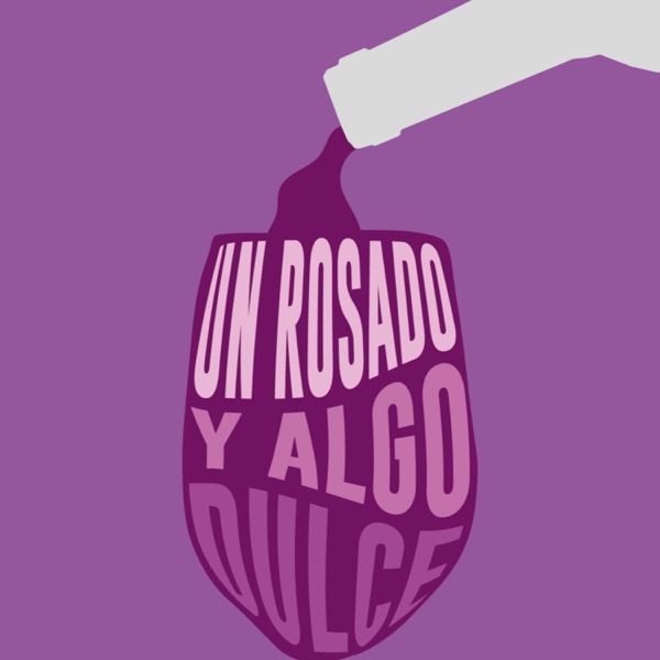 Un Rosado y Algo Dulce