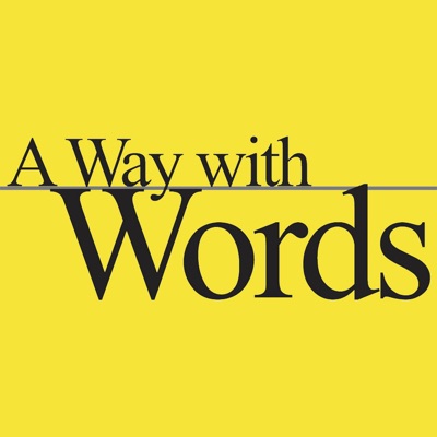 A Way with Words - language, linguistics, and callers from all over A Way with Words - language, linguistics, and callers from all over