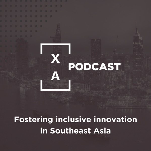 The XA Podcast: Smart Capital for Southeast Asia