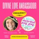 Divine Love Ambassador