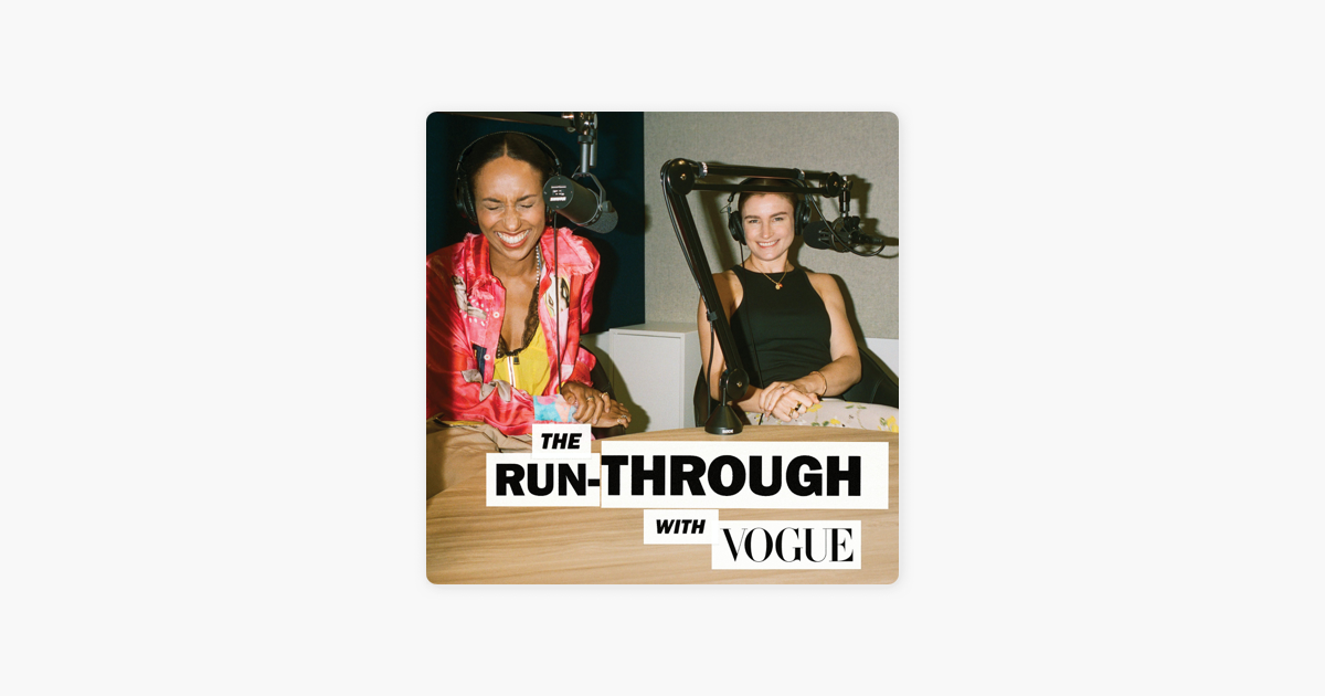 ‎The Run-Through with Vogue: Inside the 2024 Met Gala on Apple Podcasts