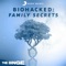 BioHacked: Family Secrets