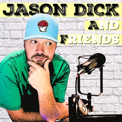 Jason Dick and Friends Jason Dick and Friends