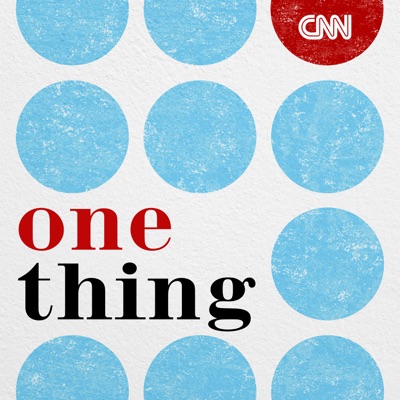 CNN One Thing:CNN