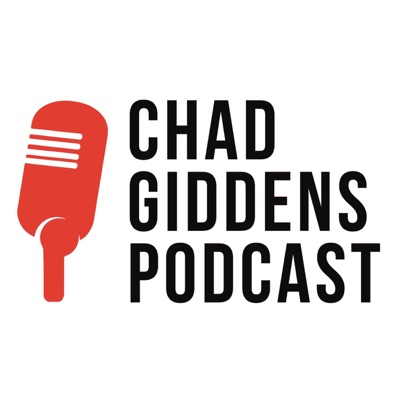 Chad Giddens Podcast
