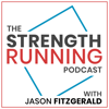 The Strength Running Podcast - Jason Fitzgerald