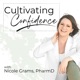 Cultivating Confidence with Nicole Grams