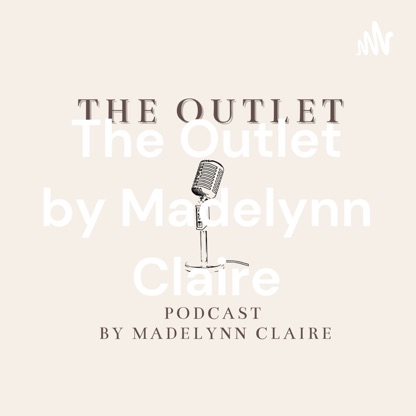 The Outlet by Madelynn Claire