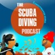 The Scuba Diving Podcast