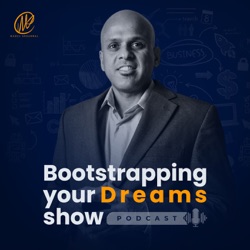Bootstrapping Your Dreams Show