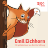 Emil Eichhorn - Hörspielabenteuer aus dem Zoo Salzburg - Zoo Salzburg