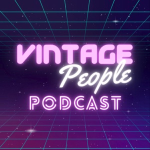 VINTAGE PEOPLE PODCAST